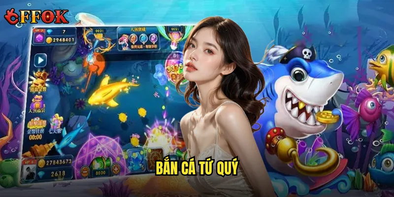 Bắn Cá Tứ Quý ffok có đáng để đầu tư thời gian và tiền bạc? 1 Bắn Cá Tứ Quý