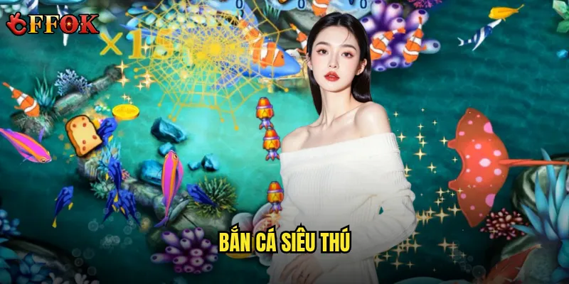 Bắn Cá Siêu Thú có thực sự hấp dẫn tại ffok như lời đồn? 2 Bắn Cá Siêu Thú