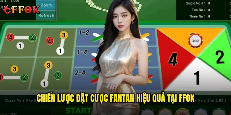 Chiến lược đặt cược Fantan hiệu quả tại ffok